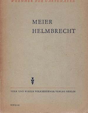 Imagen del vendedor de Meier Helmbrecht. Wernher der Gartenaere a la venta por Schrmann und Kiewning GbR