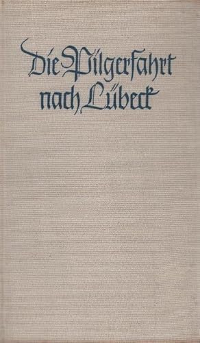 Bild des Verkufers fr Die Pilgerfahrt nach Lbeck : Eine Bach-Novelle. [Die Ill. zeichnete Joachim Klbel] zum Verkauf von Schrmann und Kiewning GbR