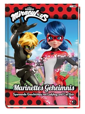 Bild des Verkäufers für Miraculous: Marinettes Geheimnis - Spannende Geschichten von Ladybug und Cat Noir Geschichtenbuch zum Verkauf von primatexxt Buchversand