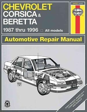 Seller image for Chevrolet Corsica & Beretta Automotive Repair Manual : 1987 Thru 1996 : All Models for sale by GreatBookPrices