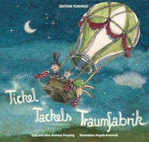 Seller image for Tickel Tackels Traumfabrik for sale by Wegmann1855