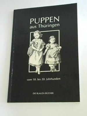 Puppen aus Thüringen vom 18. bis 20. Jahrhundert