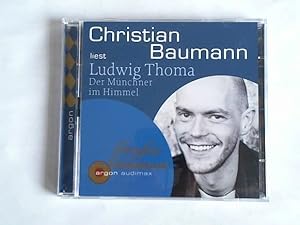 Christian Baumann liest Ludwig Thoma Der Münchner im Himmel CD