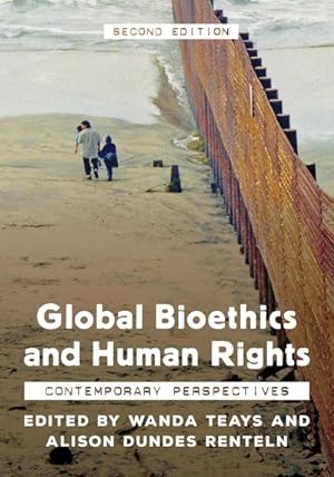 Seller image for Global Bioethics and Human Rights : Contemporary Perspectives for sale by GreatBookPrices