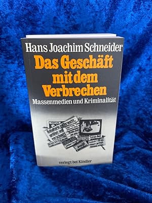 Image du vendeur pour Das Geschft mit dem Verbrechen. Massenmedien und Kriminalitt mis en vente par Antiquariat Jochen Mohr -Books and Mohr-