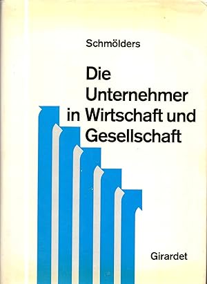 Die Unternehmer in Wirtschaft und Gesellschaft : Wandlungen der gesellschaftspolitischen "Hackord...