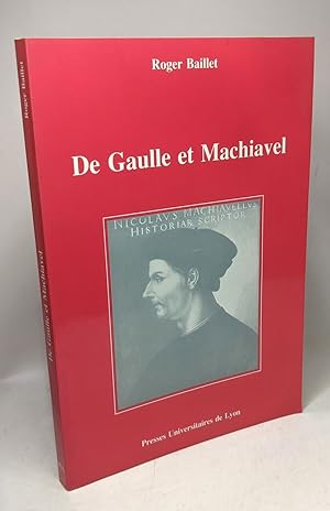 De Gaulle et Machiavel