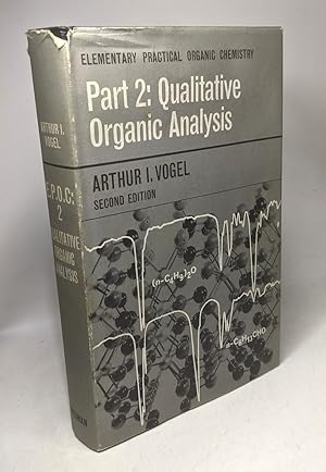 Elementary Practical Organic Chemistry: Qualitative Organic Analysis Pt. 2