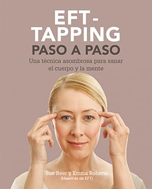 Seller image for Etf: Tapping paso a paso Una tcnica para saner cuerpo y mente for sale by Imosver
