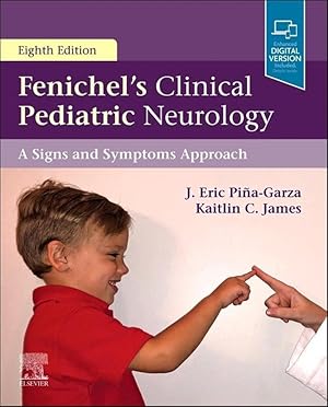 FENICHEL S CLINICAL PEDIATRIC NEUROLOGY A Signs and Symptoms Approach