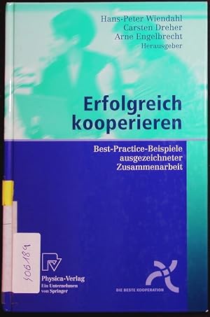 Seller image for Erfolgreich kooperieren. Best-Practice-Beispiele ausgezeichneter Zusammenarbeit. for sale by Antiquariat Bookfarm