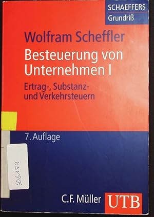 Bild des Verkufers fr Ertrag-, Substanz- und Verkehrsteuern. Schon mit Unternehmensteuerreform 2008. zum Verkauf von Antiquariat Bookfarm