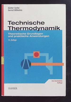 Bild des Verkufers fr Technische Thermodynamik. Theoretische Grundlagen und praktische Anwendungen. zum Verkauf von Antiquariat Bookfarm