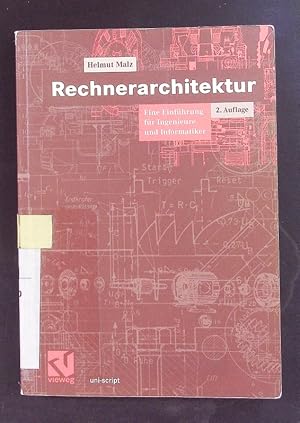 Seller image for Rechnerarchitektur. Eine Einfhrung fr Ingenieure und Informatiker. for sale by Antiquariat Bookfarm