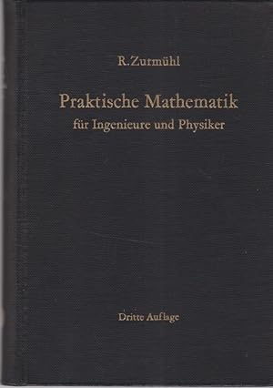 Praktische Mathematik für Ingenieure und Physiker.