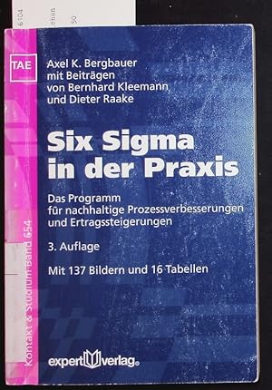 Bild des Verkufers fr Six Sigma in der Praxis. Das Programm fr nachhaltige Prozessverbesserungen und Ertragssteigerungen ; mit 16 Tabellen. zum Verkauf von Antiquariat Bookfarm