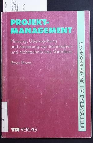 Bild des Verkufers fr Projektmanagement. Planung, berwachung und Steuerung von technischen und nichttechnischen Vorhaben. zum Verkauf von Antiquariat Bookfarm