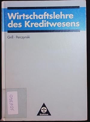 Seller image for Wirtschaftslehre des Kreditwesens. for sale by Antiquariat Bookfarm