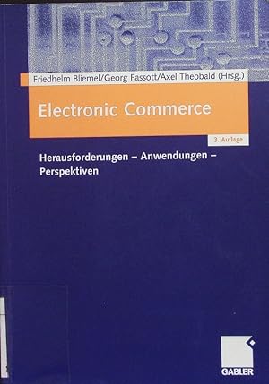 Seller image for Electronic Commerce. Herausforderungen -- Anwendungen -- Perspektiven. for sale by Antiquariat Bookfarm