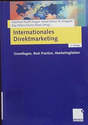 Seller image for Internationales Direktmarketing. Grundlagen, Best Practice, Marketingfakten. for sale by Antiquariat Bookfarm