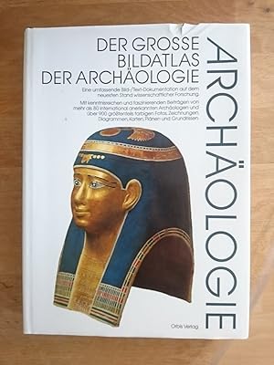 Der große Bildatlas der Archäologie