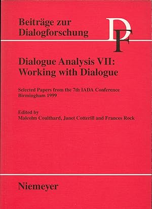 Immagine del venditore per Dialogue Analysis VII: Working with Dialogue Selected Papers from the 7th IADA Conference Birmingham 1999 venduto da avelibro OHG