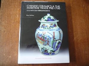 Chinese Ceramics & The Maritime Trade Pre-1700 (SIGNED)