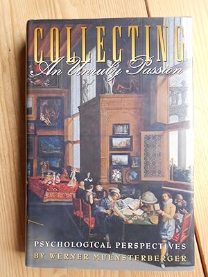 Immagine del venditore per Collecting : An Unruly Passion. Psychological Perspectives (Princeton Legacy Library, 268) venduto da Antiquariat Rohde