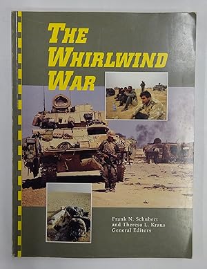 Immagine del venditore per The Whirlwind War. The United States Army in Operations DESERT SHIELD and DESERT STORM. venduto da Der Buchfreund