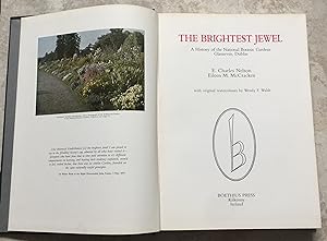 Imagen del vendedor de The Brightest Jewel - A History of the National Botanic Gardens, Glasnevin, Dublin a la venta por Joe Collins Rare Books