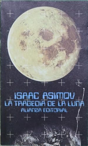 Imagen del vendedor de La tragedia de la luna a la venta por Librera Alonso Quijano