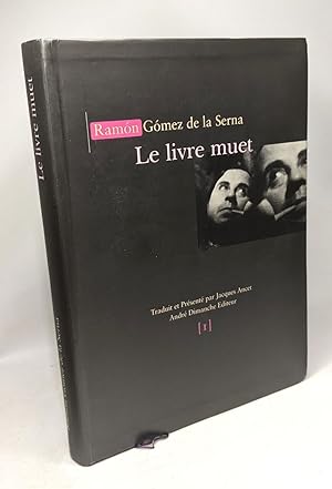 Image du vendeur pour Le livre muet - traduit et prsent par Jacques Ancet mis en vente par crealivres