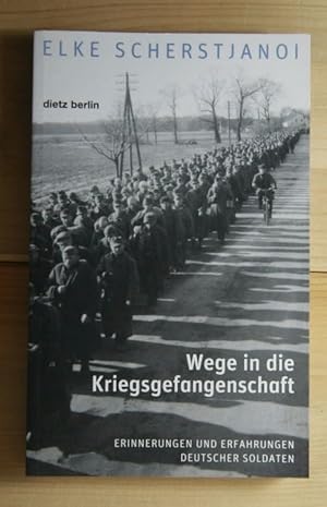Immagine del venditore per Wege in die Kriegsgefangenschaft. Erinnerungen und Erfahrungen deutscher Soldaten. venduto da Antiquariat Robert Loest
