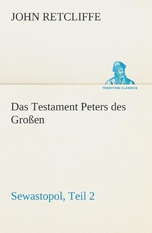 Image du vendeur pour Das Testament Peters des Groen mis en vente par BuchWeltWeit Ludwig Meier e.K.