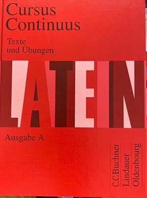 Seller image for Cursus Continuus. Texte und bungen. Ausgabe A. for sale by Antiquariat Thomas Nonnenmacher