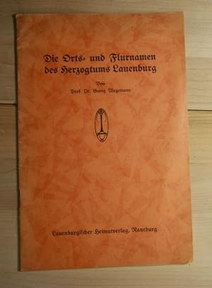 DieOrts- und Flurnamen des Herzogtums Lauenburg.