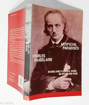 Immagine del venditore per Artificial paradises: Baudelaire's masterpiece on hashish venduto da La Social. Galera y Libros