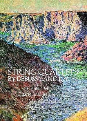 Seller image for String Quartets by Debussy and Ravel : Quartet in G Minor, Op. 10 / Debussy Quartet in F Major / Ravel for sale by GreatBookPrices