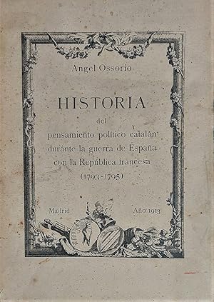 Historia del pensamiento político catalán durante la guerra de España con la República francesa (...