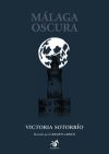 Seller image for Mlaga Oscura for sale by Agapea Libros