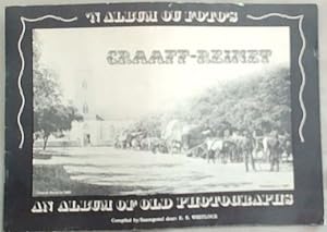 Seller image for Graaff-Reinet An Album Of Old Photographs / 'n Album ou Foto's for sale by Chapter 1