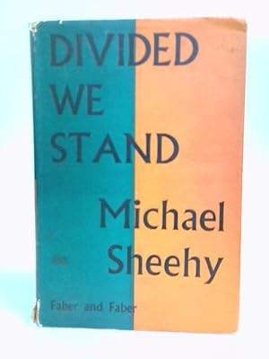 Bild des Verkufers fr Divided We Stand; A Study of Partition zum Verkauf von World of Rare Books