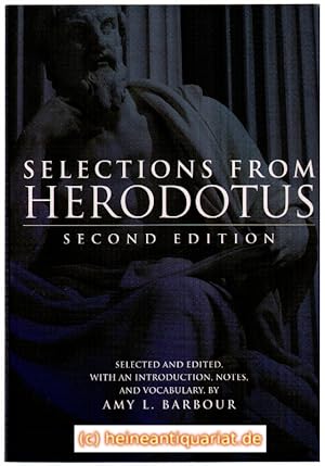 Selections from Herodotus. Selected and edited, with an introduction, notes, and vocabulary, by A...