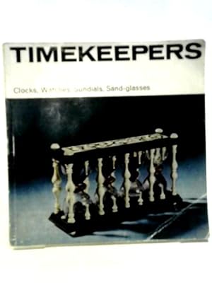 Bild des Verkufers fr Timekeepers. A Science Museum Illustrated Booklet zum Verkauf von World of Rare Books