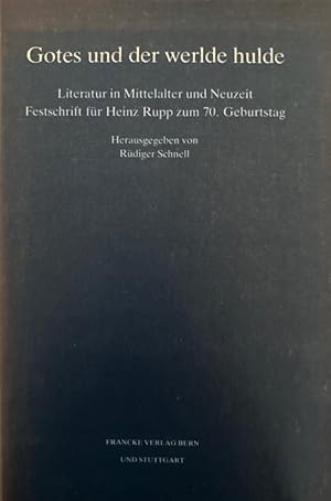 Immagine del venditore per Gotes und der werlde hulde. Literatur in Mittelalter und Neuzeit. venduto da Wissenschaftl. Antiquariat Th. Haker e.K