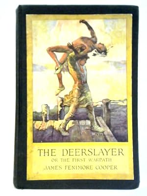Immagine del venditore per The Deerslayer; or, The First Warpath venduto da World of Rare Books