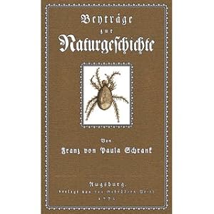 Beyträge zur Naturgeschichte Mit 7 von dem Verfasser selbst gezeichneten und in Kupfer gestochene...