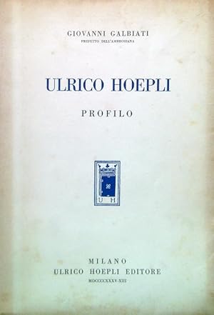 Bild des Verkufers fr Ulrico Hoepli. Profilo zum Verkauf von Librodifaccia