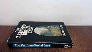Imagen del vendedor de The Akenham Burial Case a la venta por BoundlessBookstore