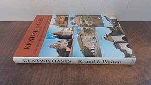 Imagen del vendedor de Kentish Oasts 16th-20th Century: Their History, Construction and Equipment a la venta por BoundlessBookstore